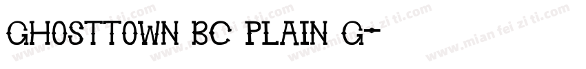 Ghosttown BC Plain G字体转换